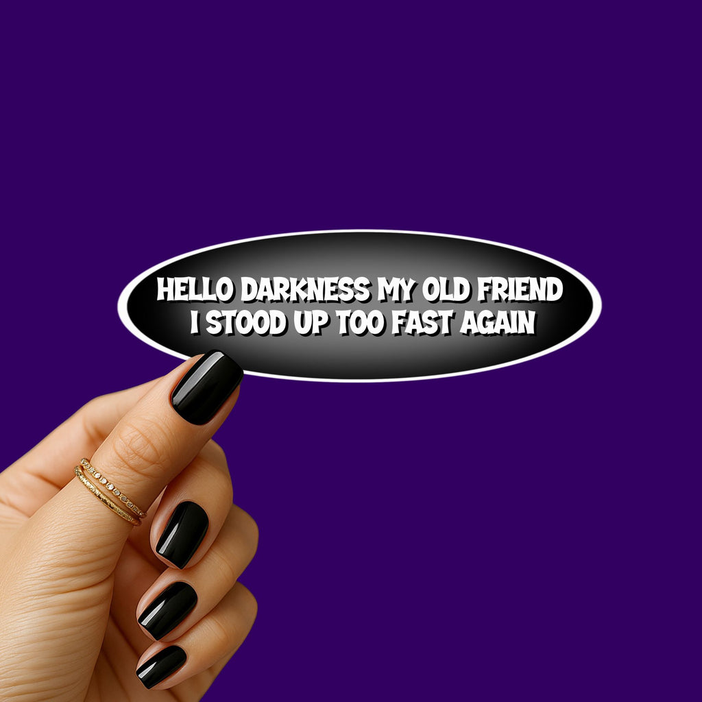 Hello Darkness Sticker
