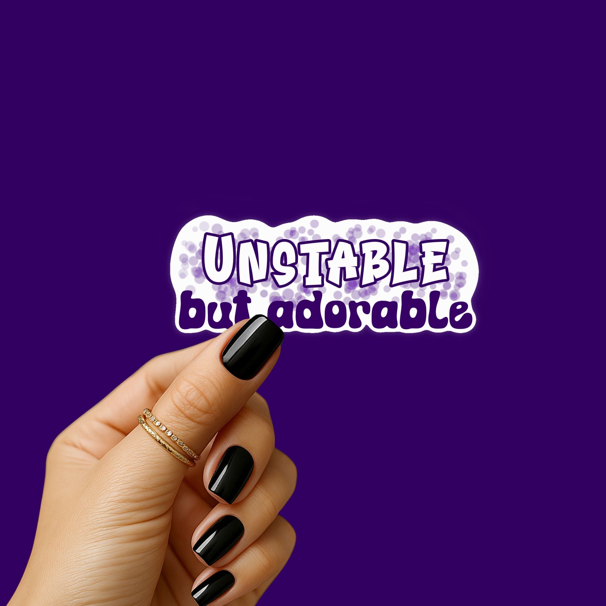 Unstable but Adorable Sticker