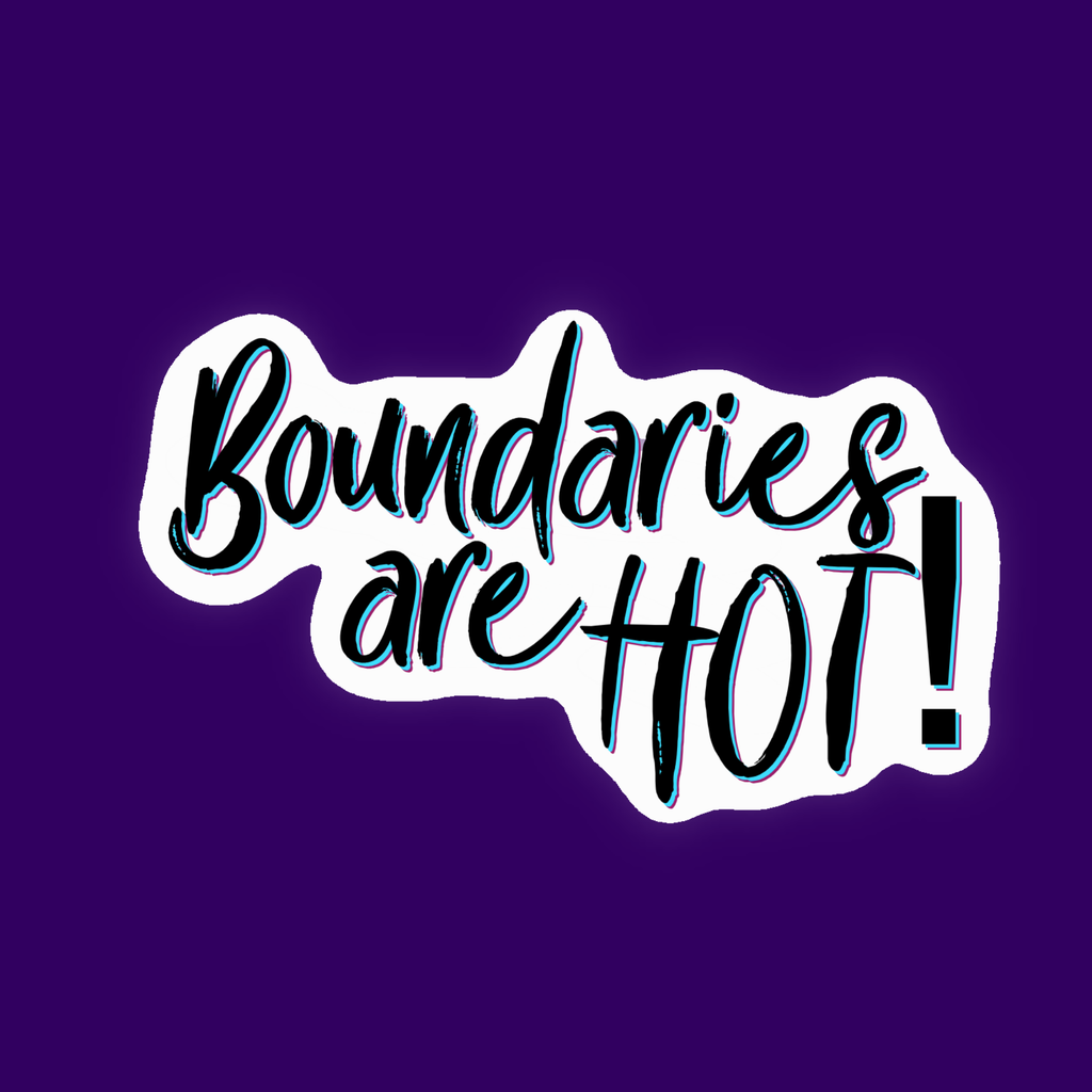 Boundaries are Hot Sticker