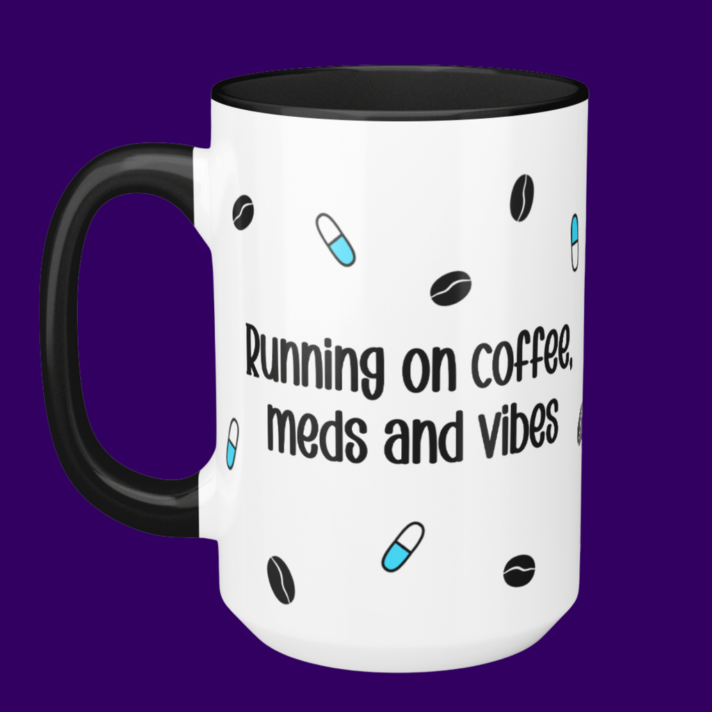 Coffee, Meds and Vibes Mug
