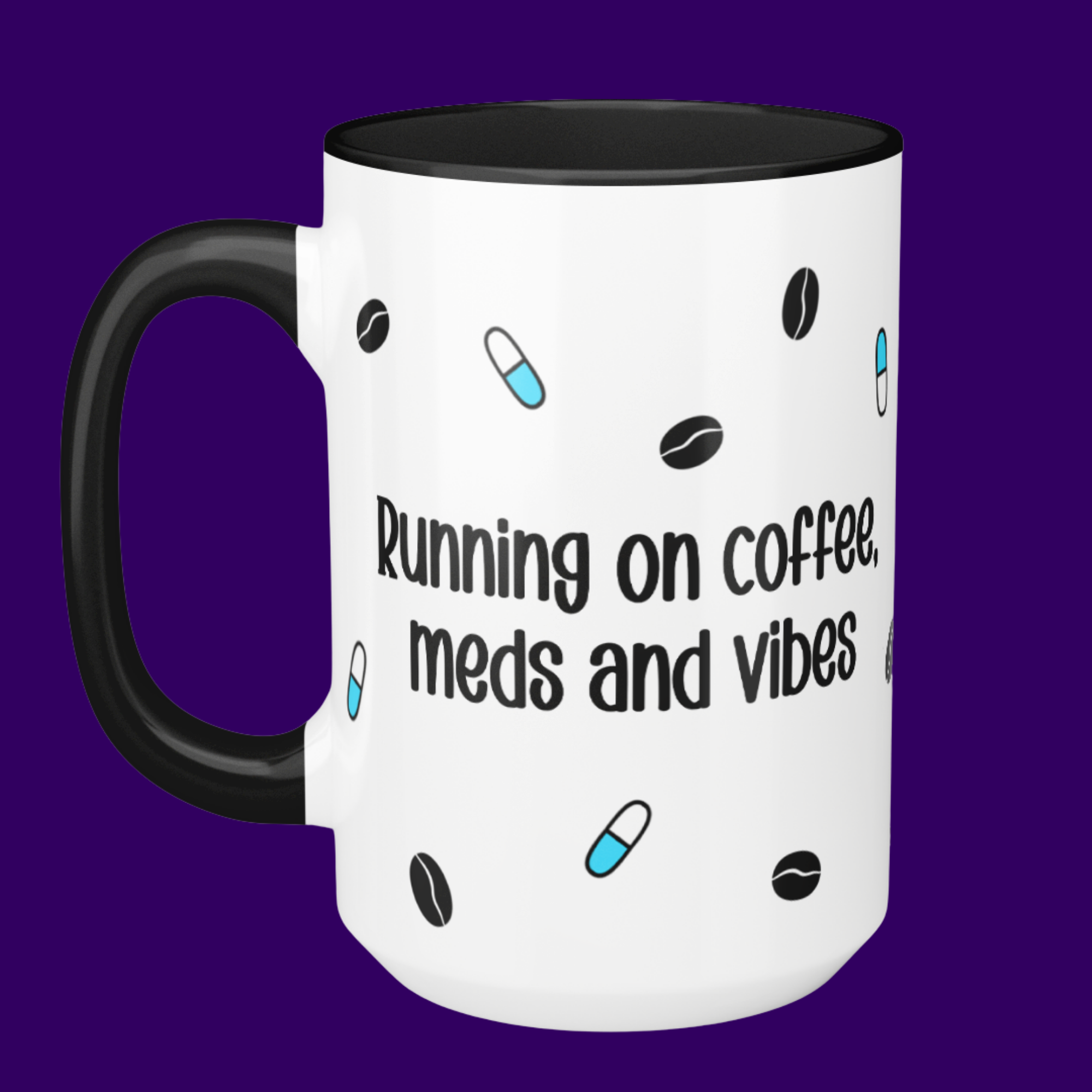 Coffee, Meds and Vibes Mug