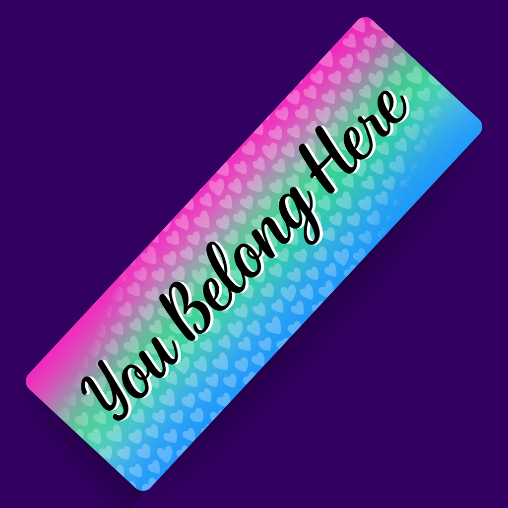 You Belong - Poly Pride Bookmark