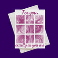 For You, Exactly As You Are Card