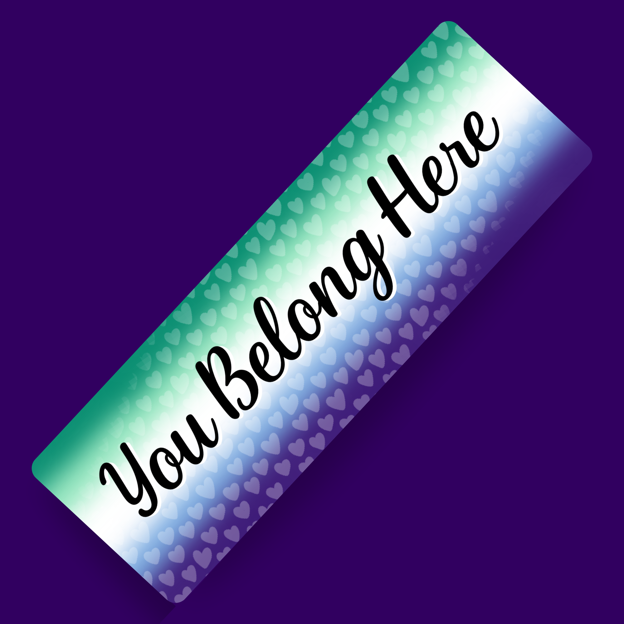 You Belong - Gay Pride Bookmark