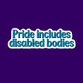 Pride Includes Disabled Bodies Sticer