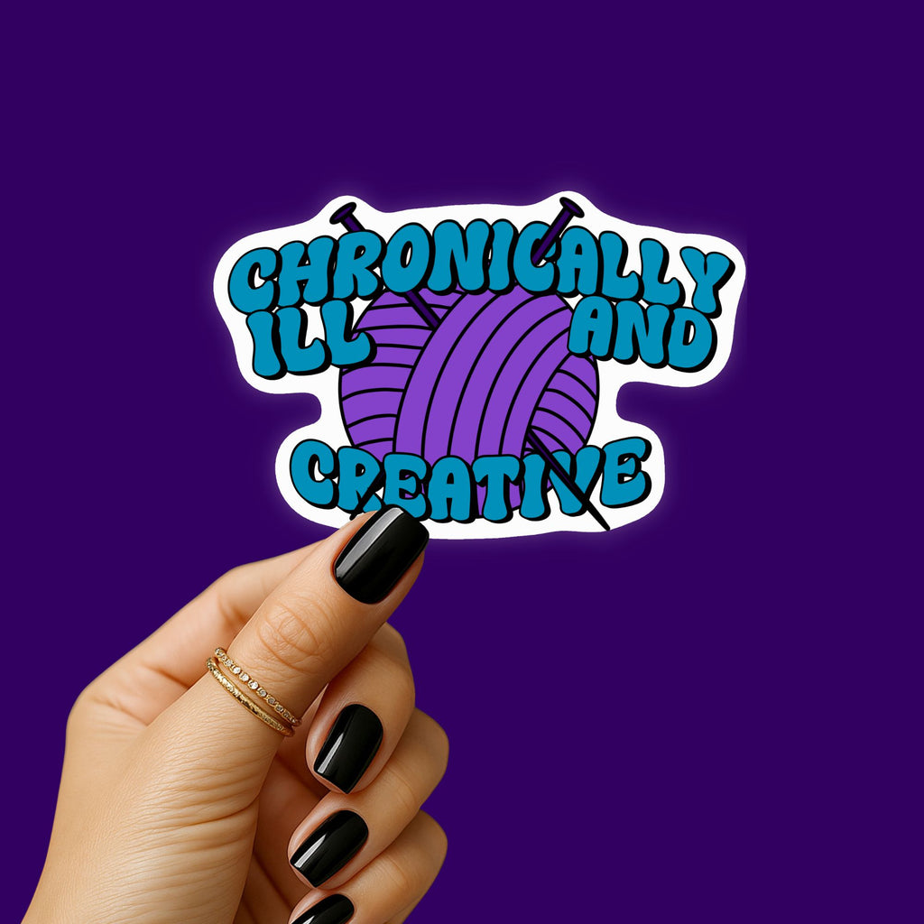 Chronically Ill and Creative Knitting Sticker