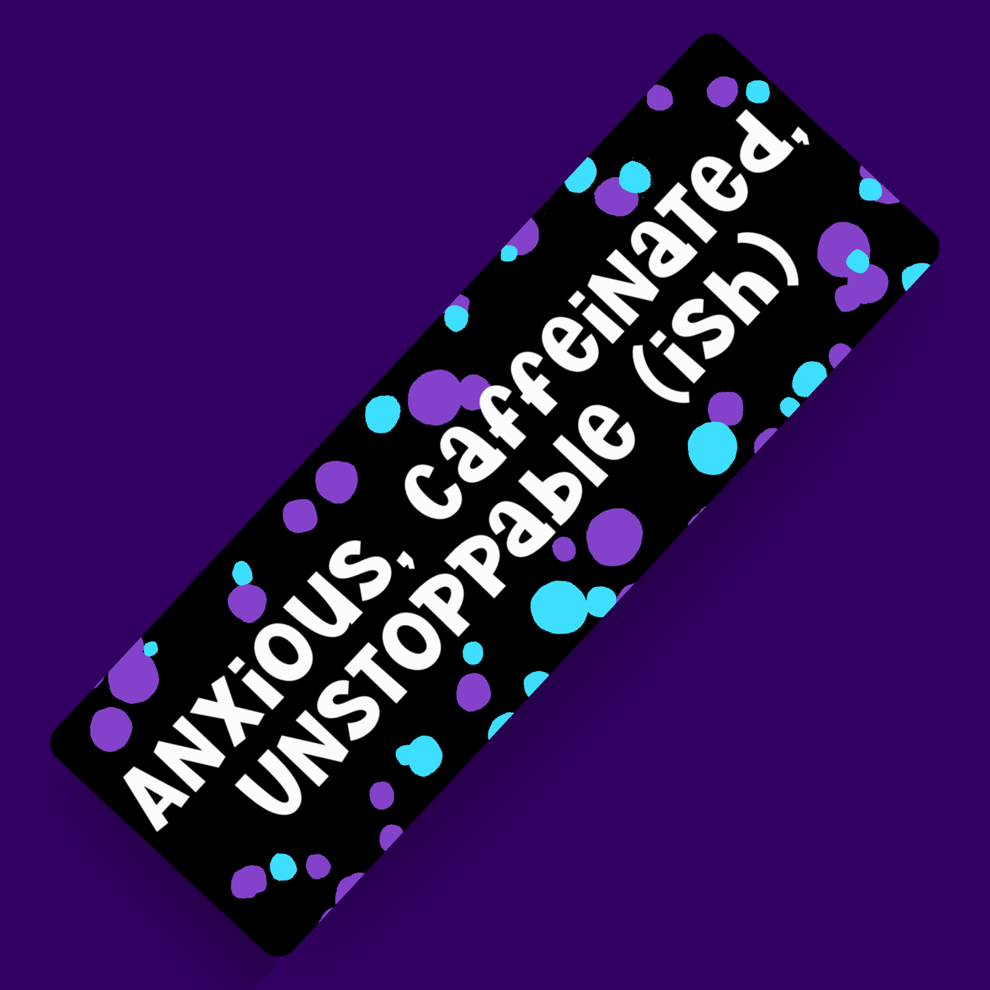 Unstoppable (Ish) Bookmark