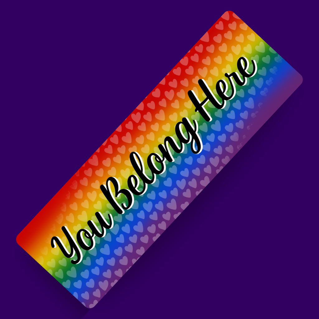 You Belong - Rainbow Pride Bookmark