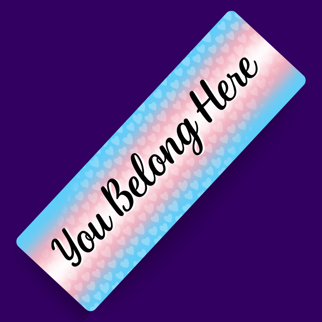 You Belong - Trans Pride Bookmark