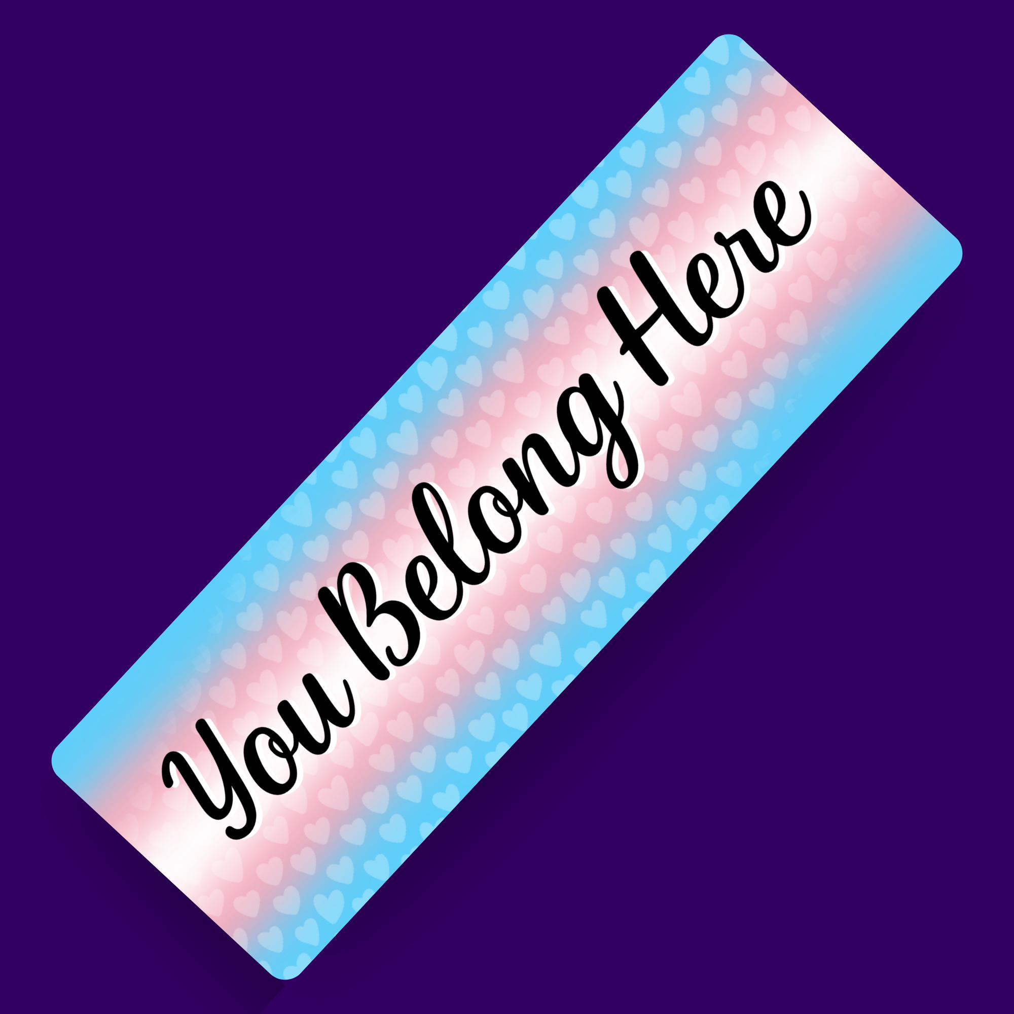 You Belong - Trans Pride Bookmark