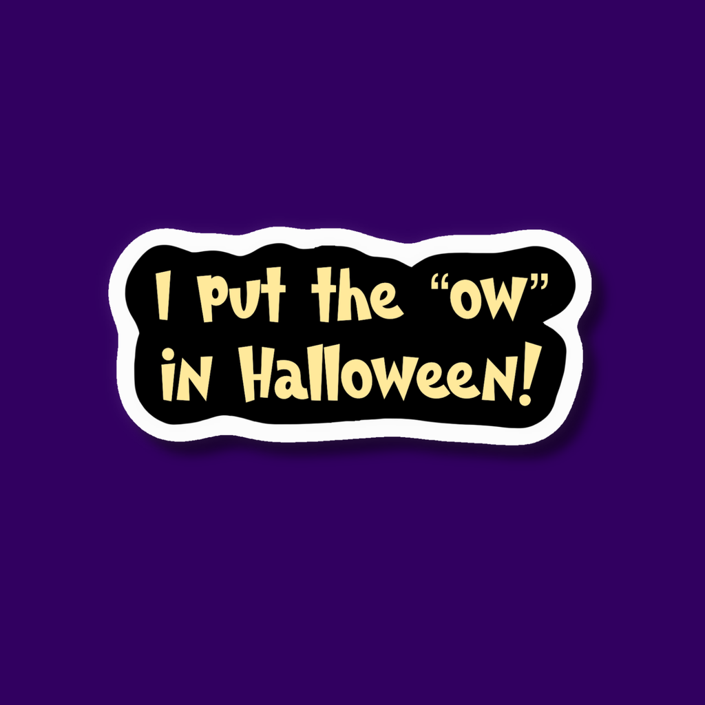 I Put the Ow in Halloween