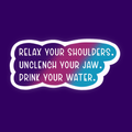 Unclench Your Jaw Sticker