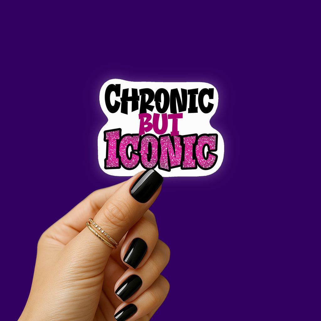 Chronic But Iconic