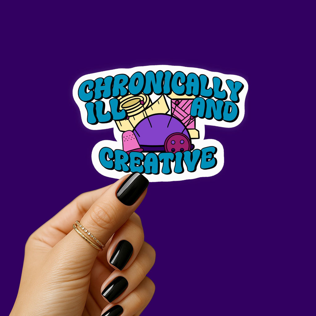 Chronically Ill and Creative Sewing Sticker