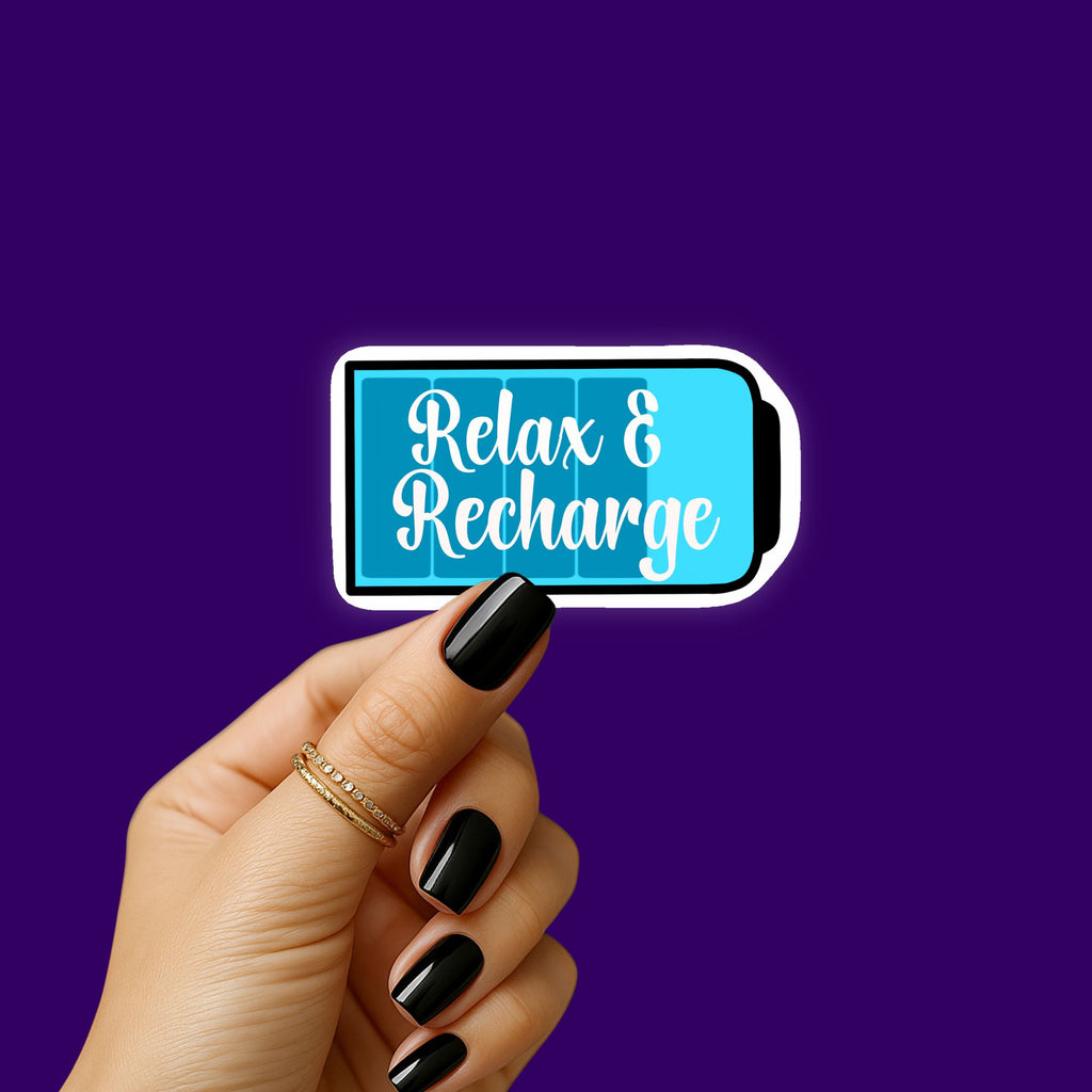 Relax and Recharge Sticker
