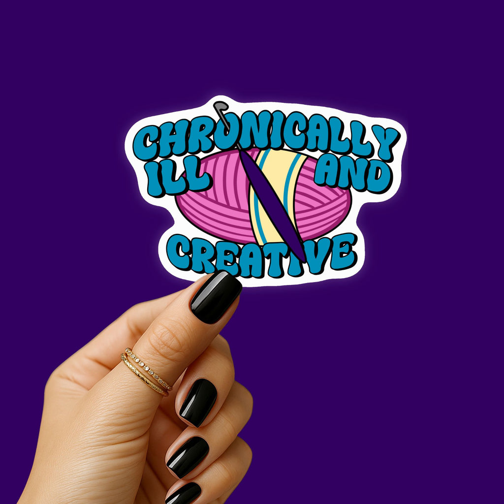 Chronically Ill and Creative Crochet Sticker
