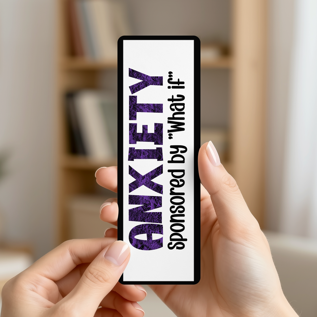 Anxiety - Sponsored by What If Bookmark