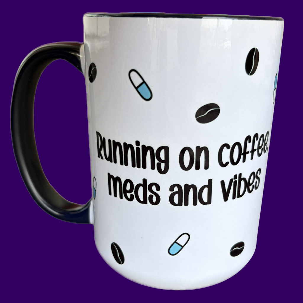 Coffee, Meds and Vibes Mug