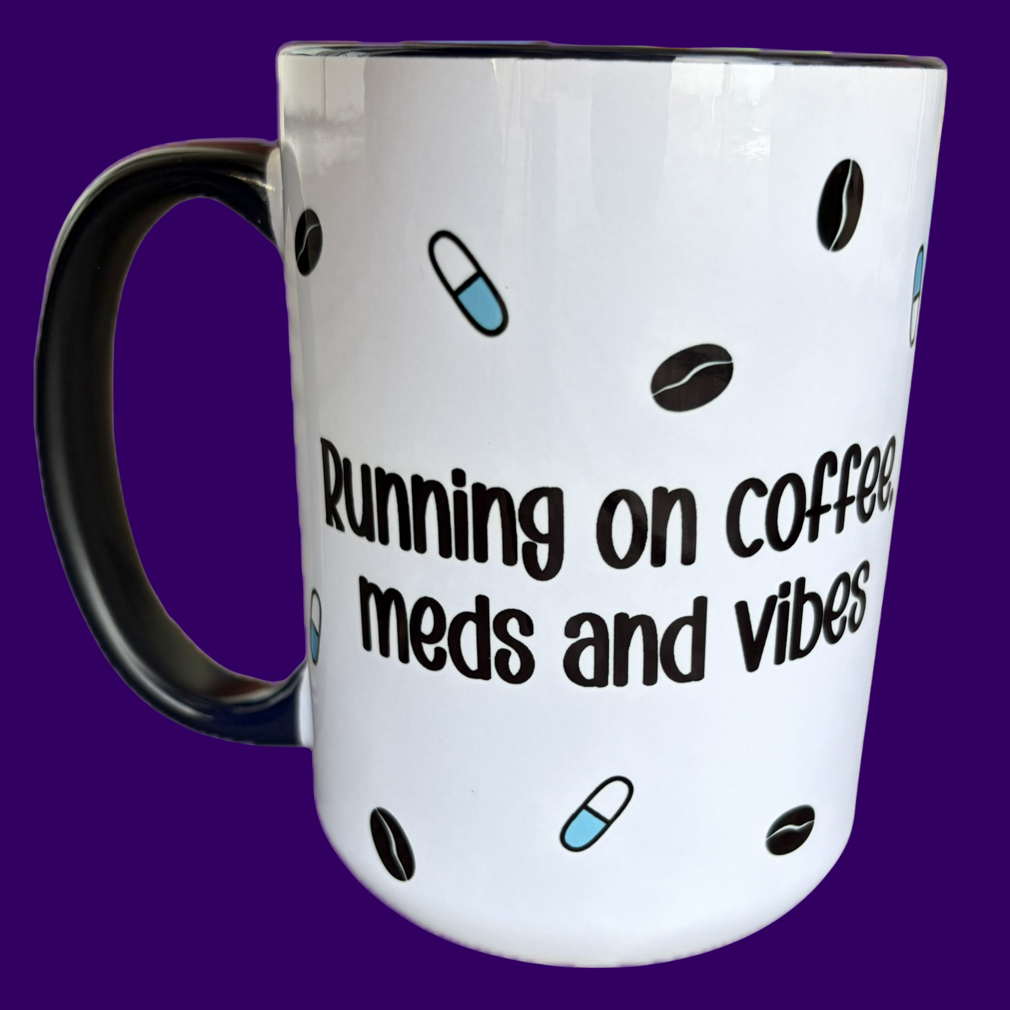 Coffee, Meds and Vibes Mug