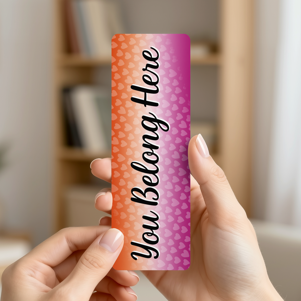 You Belong - Lesbian Pride Bookmark