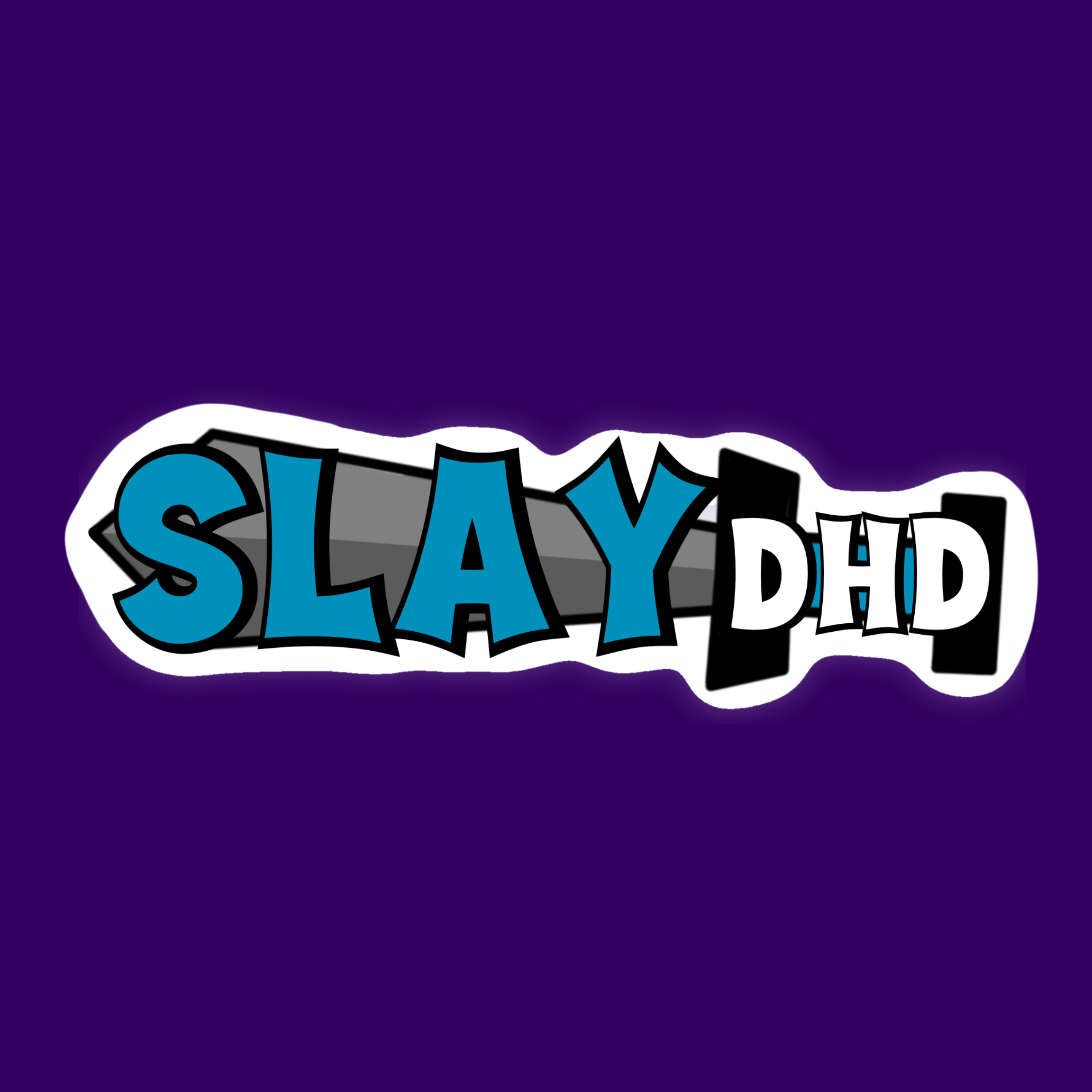 SlayDHD Sticker