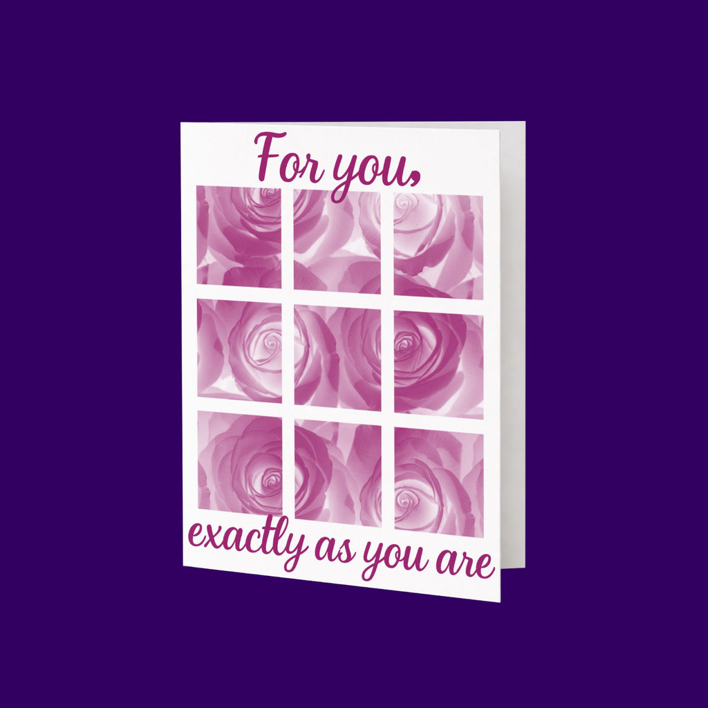 For You, Exactly As You Are Card