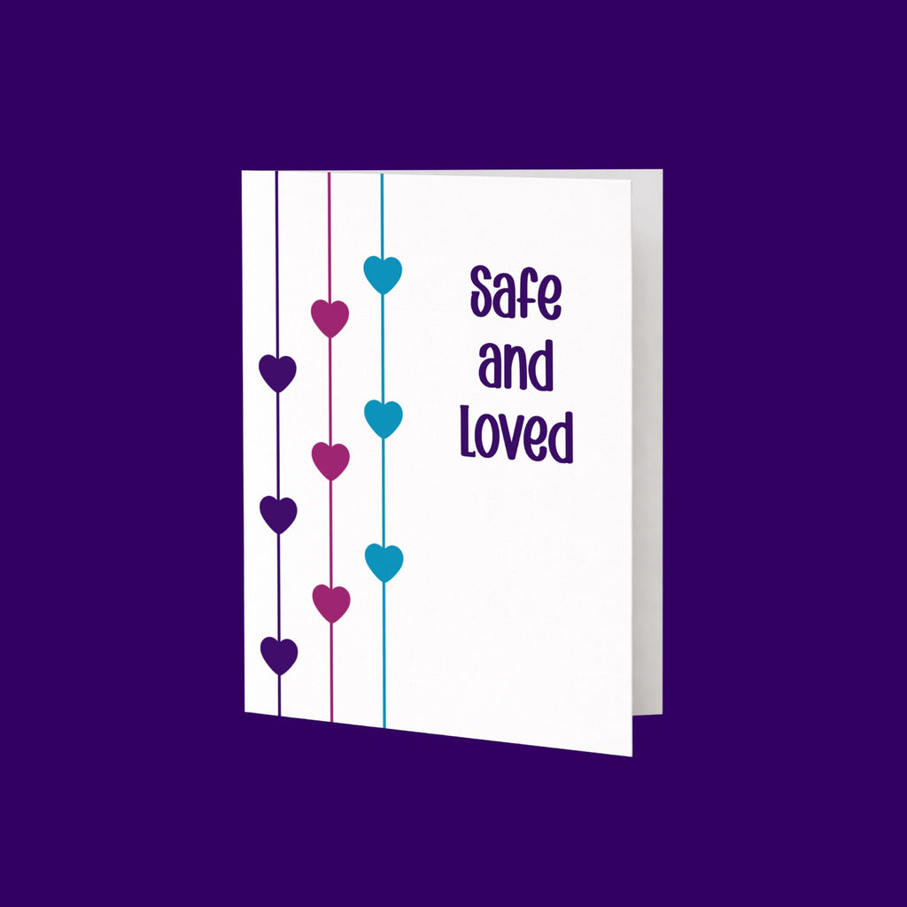 Safe and Loved Card