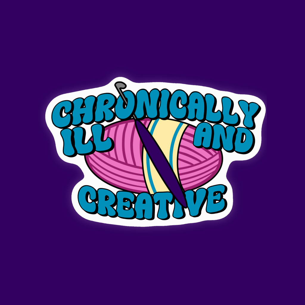 Chronically Ill and Creative Crochet Sticker