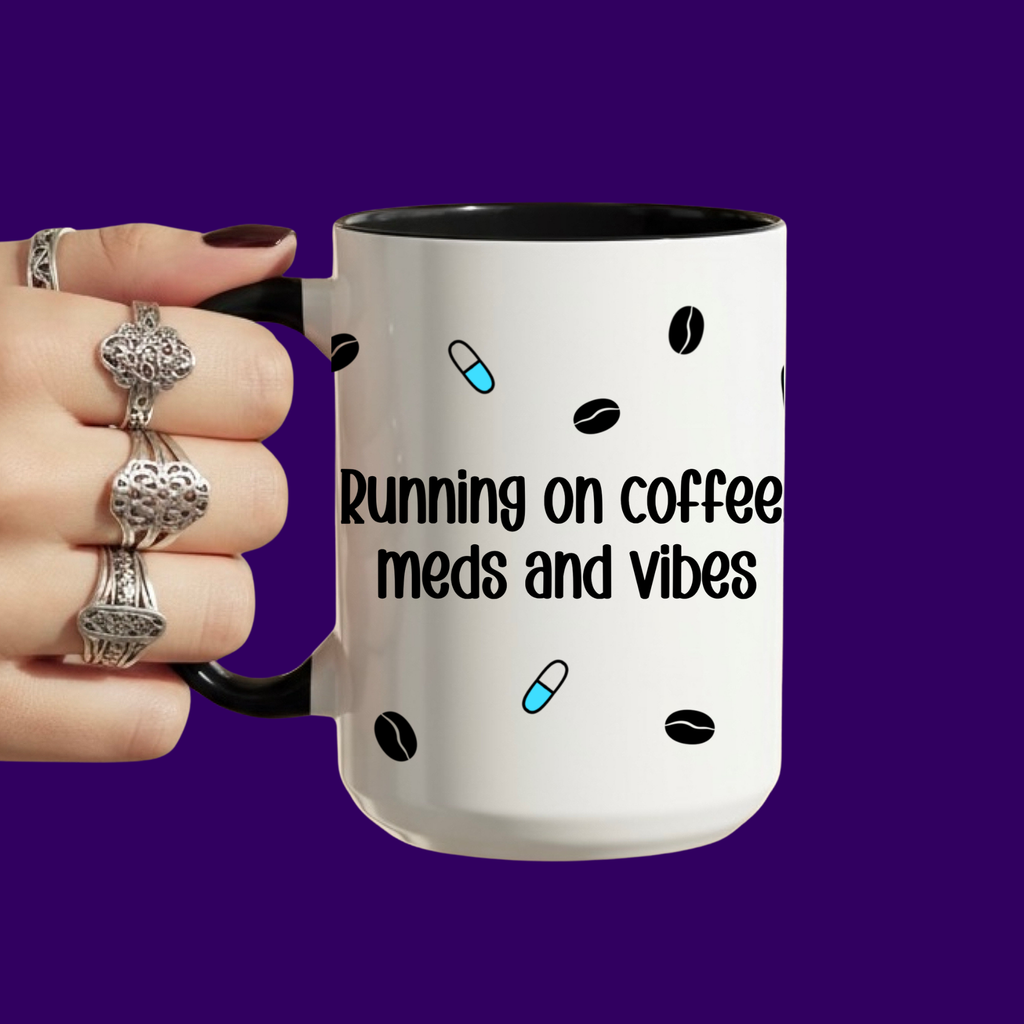 Coffee, Meds and Vibes Mug