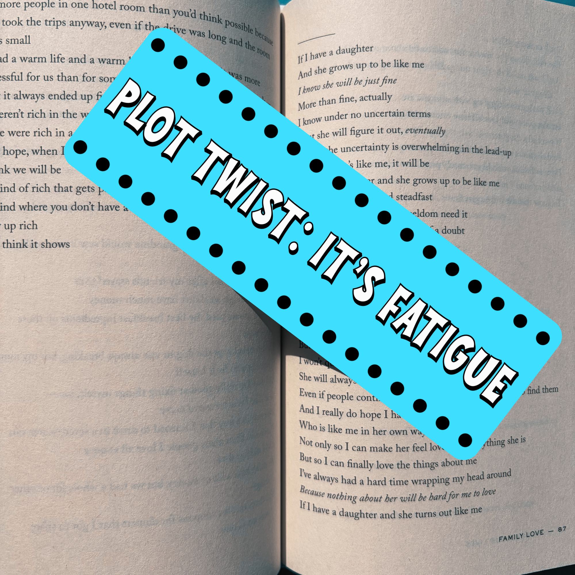 It's Fatigue Bookmark