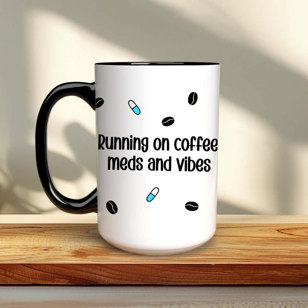 Coffee, Meds and Vibes Mug