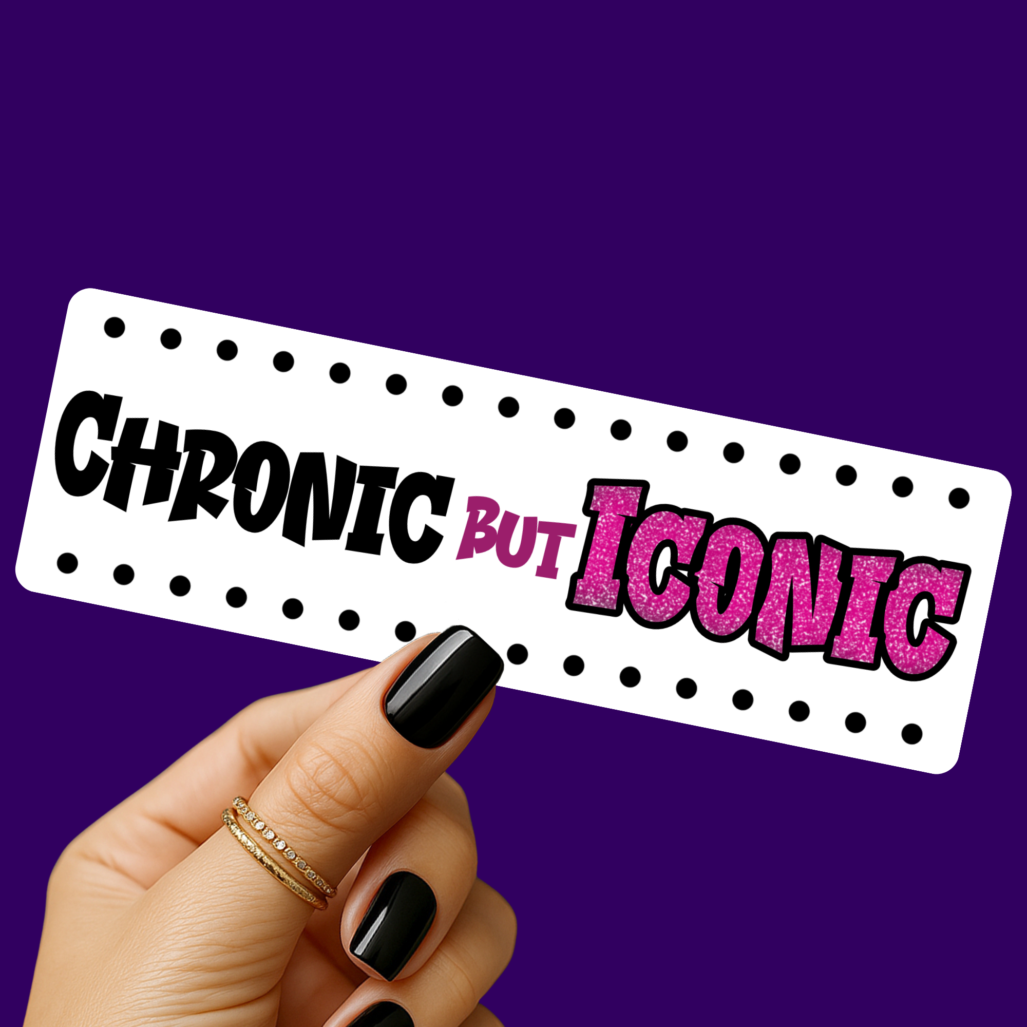 Chronic But Iconic Bookmark
