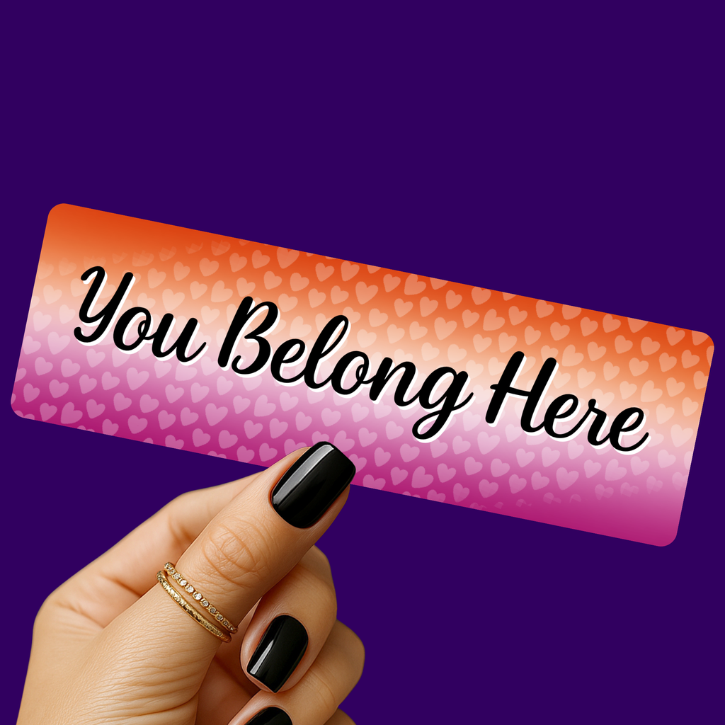 You Belong - Lesbian Pride Bookmark