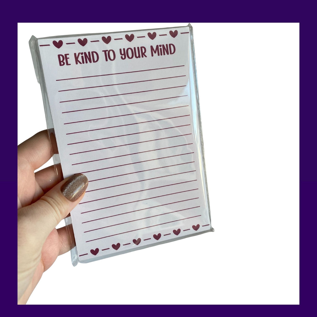 Be Kind to your Mind Notepad