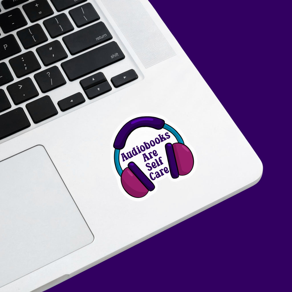 Audiobooks are Self Care Sticker