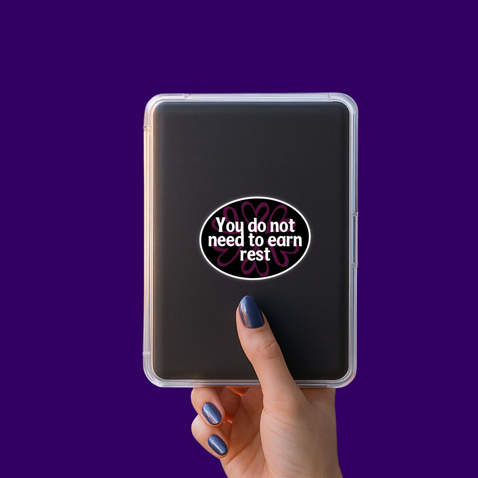 You Do Not Need to Earn Rest Sticker