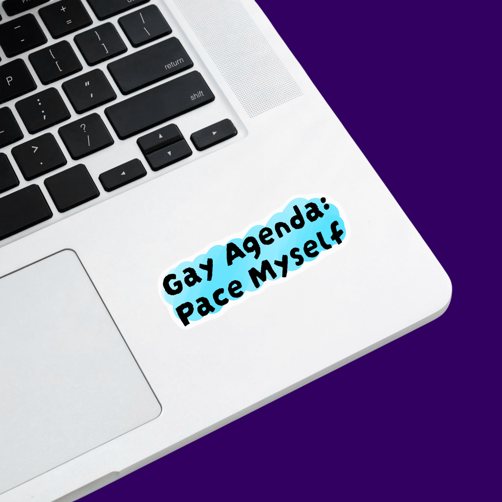 Gay Agenda: Pace Myself Sticker