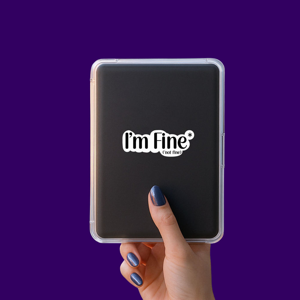 I'm Fine (Not Fine) Sticker