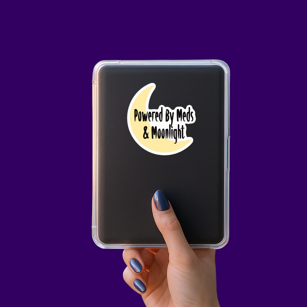 Powered by Meds and Moonlight Sticker