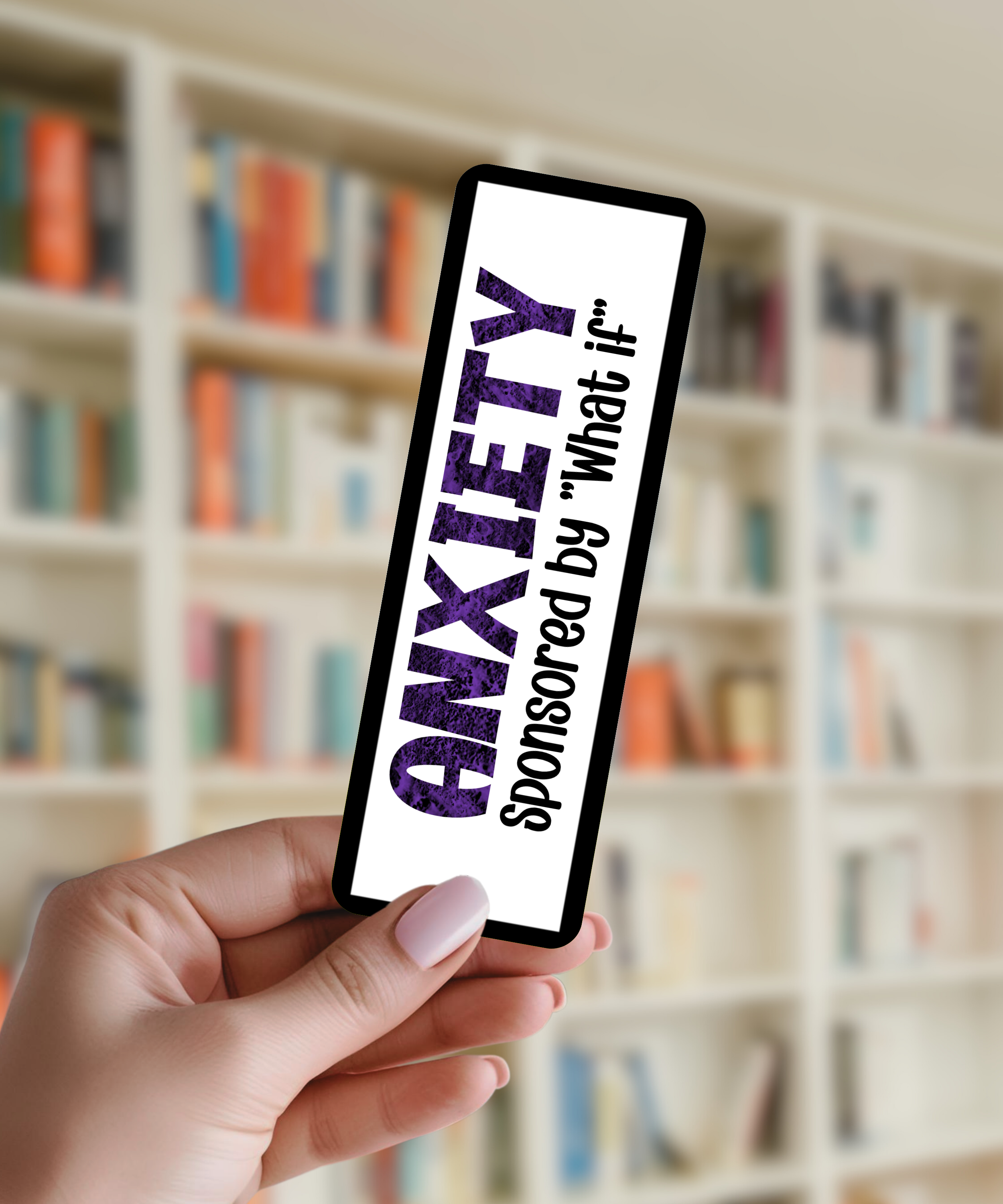 Anxiety - Sponsored by What If Bookmark