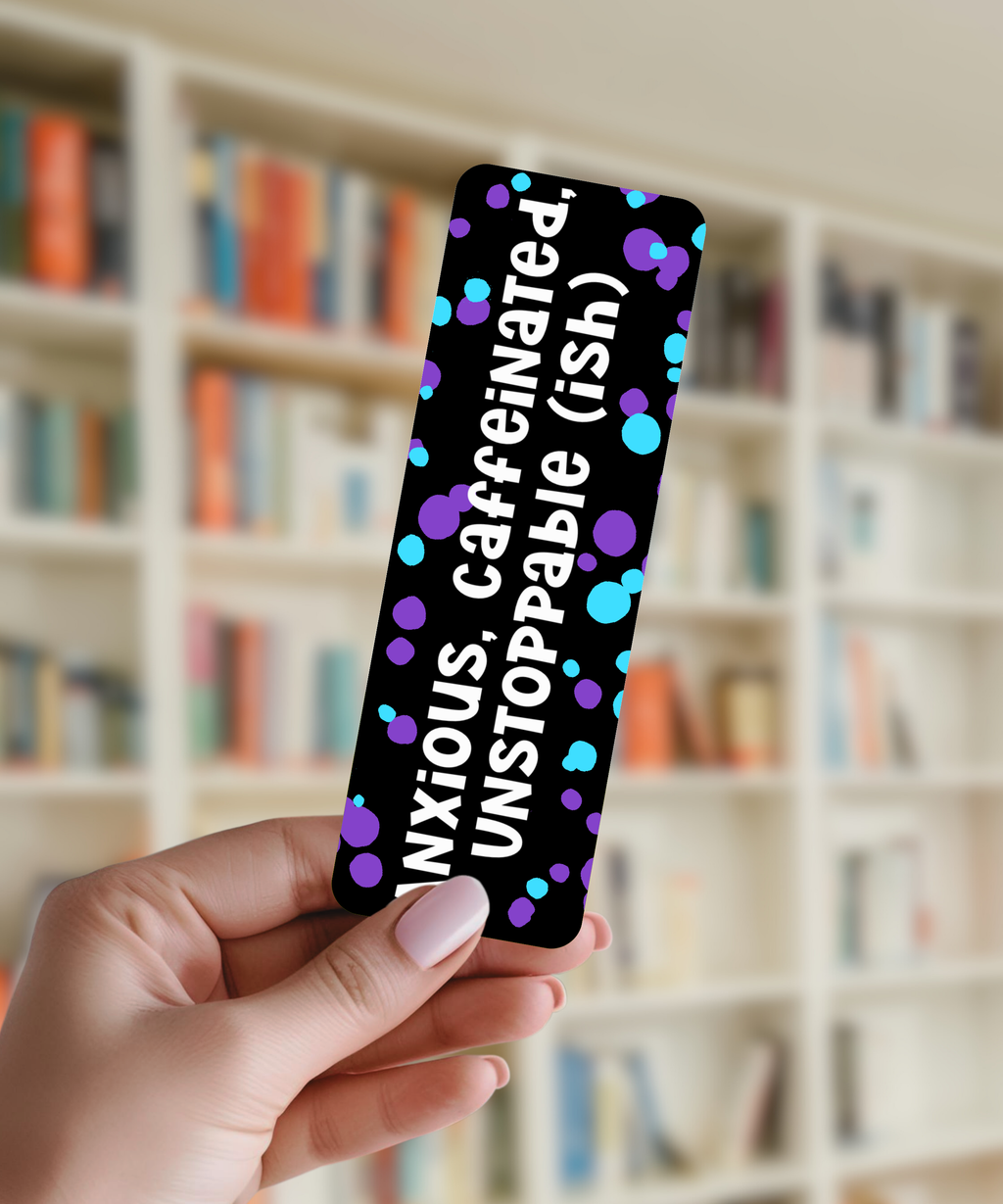 Unstoppable (Ish) Bookmark