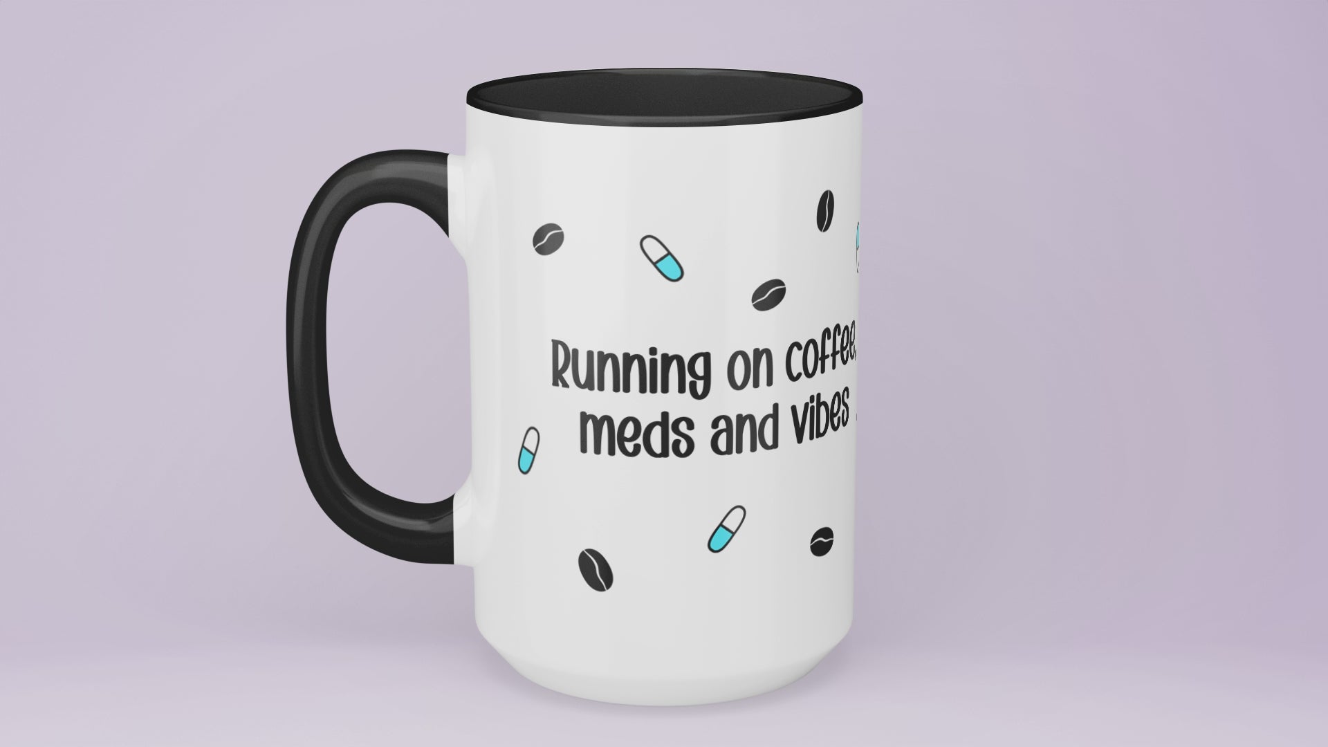 Coffee, Meds and Vibes Mug